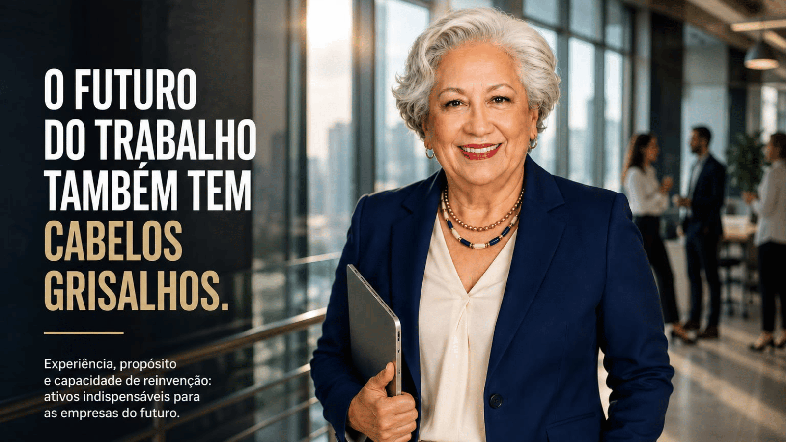 Sylvia Oliveira em ambiente corporativo, representando experiência, longevidade e profissionais maduros no futuro do trabalho.